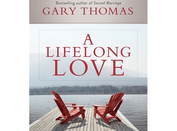 A lifelong love gary thomas